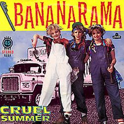 Bananarama - Cruel summer