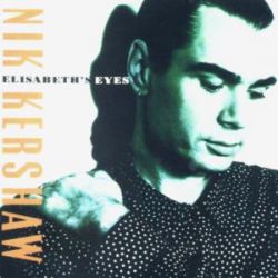Nik Kershaw - Elisabeth's eyes
