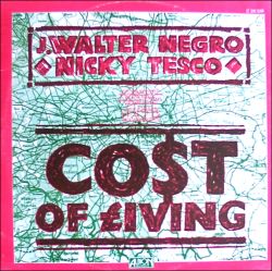 J. Walter Negro & Nicky Tesco - The cost of living 12'