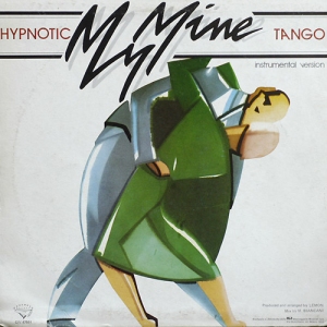 My Mine - Hypnotic Tango