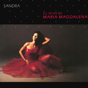 Sandra - (I'll never be) Maria Magdalena